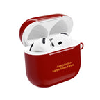 I Love You AirPods Case